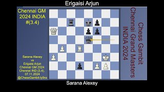 Sarana Alexey vs Erigaisi Arjun Chennai GM 20243 4 [upl. by Zacharie]