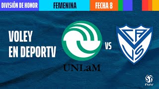 UNLAM 🆚 Vélez Sarsfield  Fecha 8  División Honor Femenina  Vóley Metropolitano [upl. by Zeuqram]