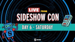 Live From Sideshow Con Day 6 [upl. by Etterrag594]