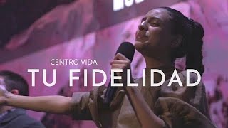 TU FIDELIDAD  QUIERO LLENAR TU TRONO DE ALABANZA  ANTE TÍ  LETRA  CENTRO VIDA [upl. by Kuska]