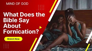 What does the Bible say about Fornication [upl. by Nuaj396]