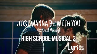 Vanessa Hudgens Zac Efron  Just Wanna Be with You Extended Version Lyrics From HSM 3 [upl. by Anaehr175]