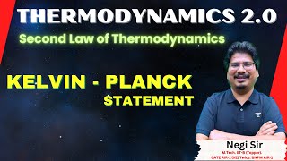 Kelvin  Planck Statement  Law of thermodynamics  Thermodynamics 20  AIR1 NegiSir [upl. by Ivie965]