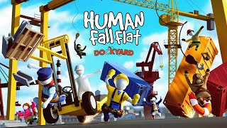 Human Fall Flat Dockyard  FREE LEVEL OUT NOW [upl. by Glaab]