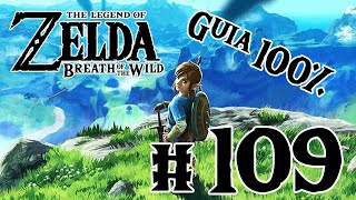 Zelda Breath of the wild GUÍA 100 109 ¡¡SANTUARIOS DE LA COLINA PARTE 1 [upl. by Nadya594]