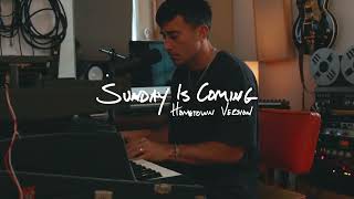 Phil Wickham  SUNDAY IS COMING • HOMETOWN Encinitas Sessions [upl. by Bartko]