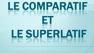 La comparaison en français  Le comparatif et le superlatif [upl. by Senecal542]