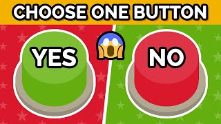 Choose One Button  YES or No Challenge [upl. by Pack]