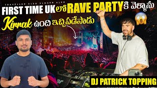 Rave Party in the UK  DJ Patrick Topping  Telugu [upl. by Attaymik]