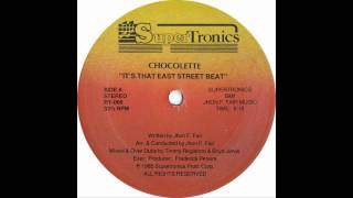 Chocolette  Its That East Street Beat [upl. by Truk926]