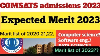 COMSATS Admission 2023 Past Merit Lists and Expected Merit for COMSATS University 2023 comsats [upl. by Clare303]