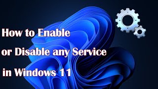 How to Enable or Disable any Service in Windows 11 [upl. by Eden]