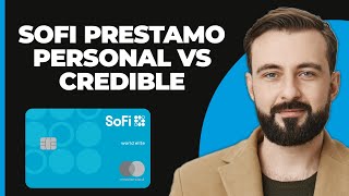 Préstamo Personal en SoFi vs Préstamo Personal en Credible [upl. by Irik]