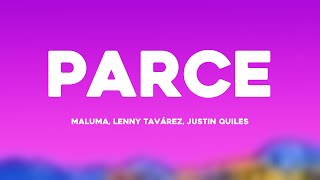 Parce  Maluma Lenny Tavárez Justin Quiles Lyrics Video [upl. by Meier]