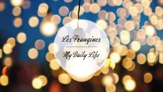 My Daily Life  Les Frangines [upl. by Akirdnas]