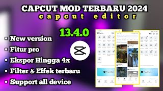 Capcut mod apk pro terbaru 2024  Capcut pro v 1340  New update  Edit video [upl. by Epilef]