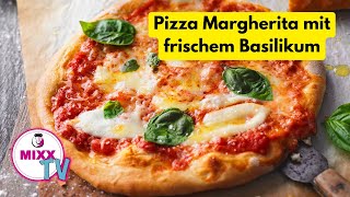 MIXXTV 166 Pizza Margherita mit frischem Basilikum aus dem Thermomix® [upl. by Rozalie242]