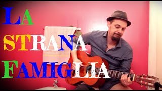 La strana famiglia  Saimon Fedeli  Cover Giorgio Gaber [upl. by Nylicaj173]