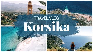 So schön ist KORSIKA  Ausflugsziele im Norden Travel Vlog [upl. by Heindrick143]