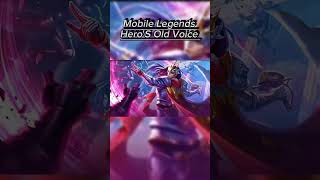 Mobile Legends Heros Old Voice ♻️✅✅ [upl. by Keily]