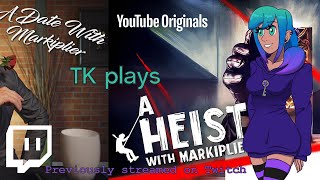 A MARKIPLIER DATING SIM  A Date And Heist With Markiplier VOD [upl. by Aldous]