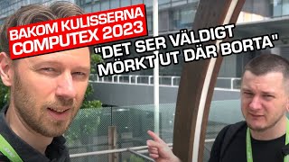 Tyfonen kommer  Bakom kulisserna Computex 2023 [upl. by Marquis]