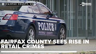 Fairfax County Virginia faces an “alarming” rise in retail crimes [upl. by Island]