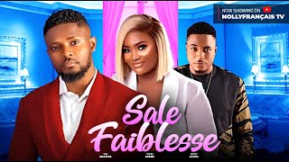 SALE FAIBLESSE FILM FRANÇAIS NOLLYWOOD COMPLET MAURICE SAM CHIZZY ALICHI HYDRA ANEME Nouveau [upl. by Atnoled3]