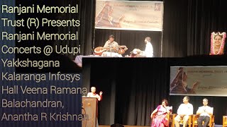 Ranjani Memorial Trust  Udupi Yakkshagana Kalaranga Infosys Hall Veena Ramana Balachandran [upl. by Charmaine]