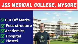 JSS Medical College Mysore  Fees Structure  Cutoff Marks  MCC UG Counselling  NEET 2024 [upl. by Barny799]