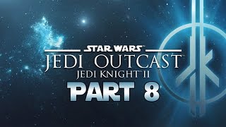 Star Wars Jedi Knight 2 Jedi Outcast  Lets Play  Part 8  quotNar Shaddaa Streetsquot  DanQ8000 [upl. by Akvir]