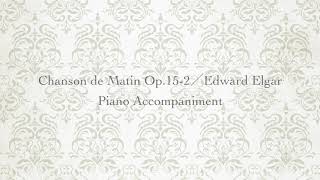 Chanson de Matin Op152Edward Elgar FluteampPiano Piano Accompaniment [upl. by Ailak1]