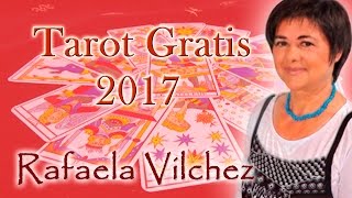 Tarot gratis 2017  Rafaela Vilchez [upl. by Leidgam768]