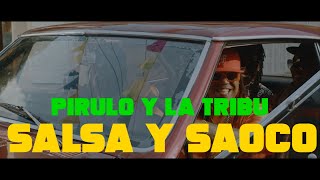 Pirulo y La Tribu  Salsa y Saoco  Salsa Version   Official Music Video [upl. by Ahsatal126]