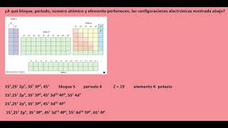 ¿A qué bloque periodo numero atómico y elemento pertenece la configuración electrónica [upl. by Alleunam]