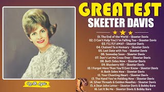 Skeeter Davis 2024 Greatest Hits  Top 10 Best Songs Greatest Hits  Full Album With Lyric [upl. by Acirne]