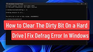 How to Clear the Dirty Bit on a Hard Drive  Fix Defrag Error In Windows 11  10 [upl. by Skipper403]