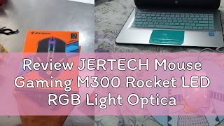 Review JERTECH Mouse Gaming M300 Rocket LED RGB Light Optical Sensor Resolution 4800 DPI [upl. by Anwadal]