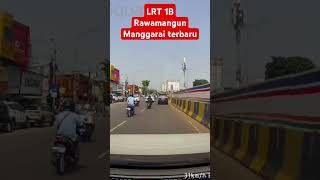 LRT 1B Rawamangun Manggarai terbaru lrt lrtjakarta lrtindonesia [upl. by Yngiram]