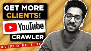 Best ways to get more CLIENTS as a FREELANCE Video editor  CHANNEL CRAWLER [upl. by Girish]