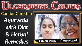 Ulcerative Colitis can be Cured in Ayurveda with Diet amp Herbal Remedies  Patient Review from Nepal [upl. by Ardisj]