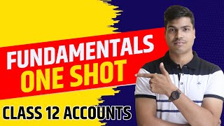 Accounting for Partnership Firms  Fundamentals One Shot In Detail  Class 12 Accountacy Pre boards [upl. by Nej]