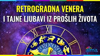 RETROGRADNA VENERA I TAJNE LJUBAVI IZ PROŠLOG ŽIVOTA  JYOTISH ASTROLOGIJA LJUBAV I KARMA  ATMA [upl. by Ekud]