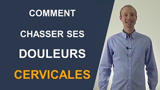 Comment chasser vos douleurs cervicales [upl. by Benedicto391]