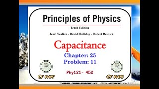 Chapter 25  Problem 11 Capacitance [upl. by Ethelind]