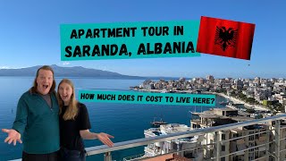 SARANDA ALBANIA Apartment Tour 🇦🇱  How Much Do We Pay Per Month [upl. by Penrose]