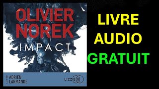 Livre Audio Gratuit  Impact de Olivier Norek [upl. by Kubis]