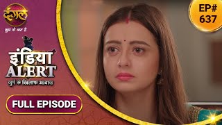 India Alert  इंडिया अलर्ट  22 Ankhe  22 आँखे  New Full Episode 637 [upl. by Edmanda]