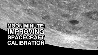 MOON MINUTE Improving Spacecraft Calibration [upl. by Teodor]