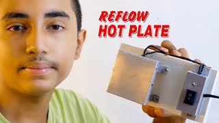 Diy Reflow Hot Plate   SMD Solder  Desolder [upl. by Cliff]